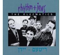 Klezmatics - Rhythm & Jews