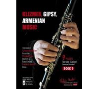 Klezmer, gipsy, armenian music book 2 --- clarinette