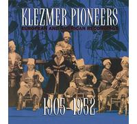 Klezmer Pioneers - European & American Recordings