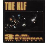 KLF - 3 A.M. Eternal (Live At The S.S.L.)