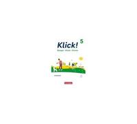 Klick! 5. Schuljahr. Biologie, Physik, Chemie - Arbeitsheft Mit Digitalen Medien