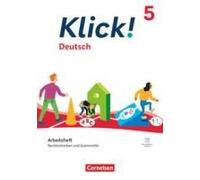 Klick! 5. Schuljahr. Deutsch - Rechtschreiben Und Grammatik - Arbeitsheft Mit Lösungen Und Digitalen Medien