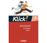 Klick! Deutsch 7. Schuljahr. Schreiben Und Lesen. Arbeitsheft. Westliche Bundesländer