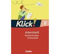Klick! Deutsch 8. Schuljahr. Rechtschreiben Und Grammatik. Westliche Bundesländer