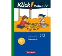 Klick! Inklusiv 1./2. Schuljahr - Grundschule / Förderschule - Mathematik - Geometrie