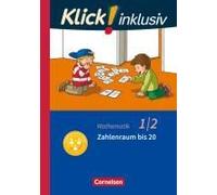 Klick! Inklusiv 1./2. Schuljahr - Grundschule / Förderschule - Mathematik - Zahlenraum Bis 20