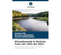 Klimadynamik in Burkina Faso von 1991 bis 2021