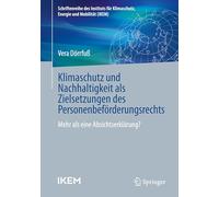 Klimaschutz und Nachhaltigkeit als Zielsetzungen des Personenbeförderungsrechts: Mehr als eine Absichtserklärung?