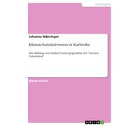 Klimaschutzaktivismus in Karlsruhe: Die Haltung von Student*innen gegenüber der "Letzten Generation"