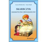 Klimkowska, L : Skarbczyk gramatyczno-ortograficzny 1-3