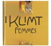 Klimt Femmes. Nouvelle Gustav Klimt (Auteur), Angelika Baümer (Auteur)