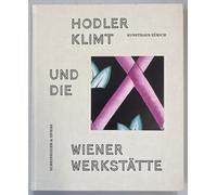 Klimt, Hodler und die Wiener Werkstätte
