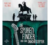 Kling,Marc-Uwe - Kling: die Spurenfinder und das Drachenzepter