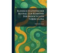 Klinisch statistischer beitrag zur kenntnis der iridocyclitis tuberculosa