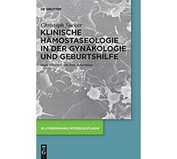 Klinische Hämostaseologie In Der Gynäkologie Und Geburtshilfe