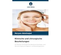 Klinische und chirurgische Beurteilungen: bei Patienten, die kosmetische Operationen benötigen, unter Berücksichtigung von Diagnose- und Behandlungspunkten