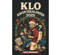 Klo Adventskalender: 24 Tage Rätselspaß mit Sudoku, Labyrinthen, Wortsuche und lustigen Witzen für Männer und Frauen | Rätsel knacken beim Kacken