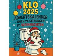 Klo Adventskalender - Noch 24 Sitzungen bis Weihnachten | Adventskalender mit 24 verschiedenen Denksportaufgaben für besinnliche Momente auf der ... für Männer, Frauen und Menschen mit Humor