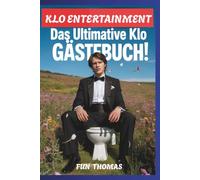 KLO ENTERTAINMENT: Das ultimative Klo Gästebuch
