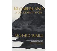 Klobberland: A Decreation Story