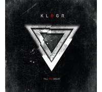 Klogr - Till You Decay [Import]