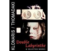 Klonaris/ Thomadaki : Double Labyrinthe & Selected Works ( Double Labyrinthe / La / Flash Passion / 3. VII. 1973 / Smoking ) ( Double Labyrinthe [ NON-USA FORMAT, PAL, Reg.0 Import - Fran