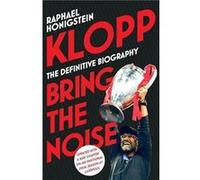 Klopp Bring the Noise - Raphael Honigstein - Vintage Publishing - Livre en Anglais - Paperback Raphael HonigsteinRaphael Honigstein (Auteur)