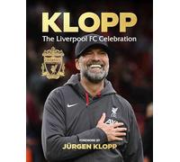Klopp: The Liverpool FC Celebration