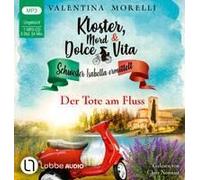 Kloster, Mord Und Dolce Vita - Der Tote Am Fluss