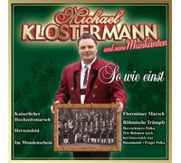 Klostermann, Michael, & Seine - So Wie Einst [Import]