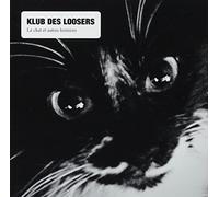 KLUB DES LOOSERS - Le Chat Et Autres Histoires