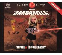 Klub Kidz Ft Barbarella - Shiver/I Bruise Easily [Import]
