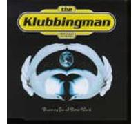 Klubbingman,the - Dreaming for a Better World