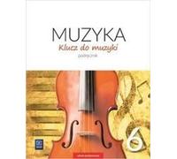 Klucz do muzyki 6 Podrêcznik Urszula Smoczyñska, Katarzyna Jakóbczak-Dr¹¿ek, Agnieszka So³tysik (Buch auf Polnisch)