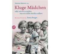 Kluge Ma¨dchen oder wie wir wurden, was wir nicht werden sollten | Antonia Meiners Antonia Meiners (Auteur)