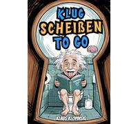 Klugscheißen to go: Unnützes Wissen für Männer - Das perfekte Geschenk für Klo & Kopf