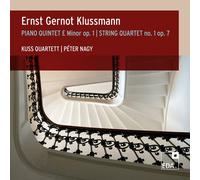 Klussmann: Klavierquintett E-Moll Op. 1 / Streichquartett Nr. 1 Op. 7