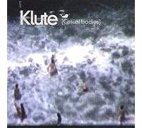 Klute - Casual Bodies [Import]