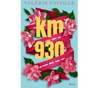 Km 930 Valérie Fayolle (Auteur)