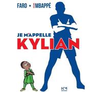 KM EDITIONS Je m'appelle Kylian