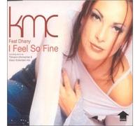 Kmc Ft Dhany - I Feel So Fine [Import]