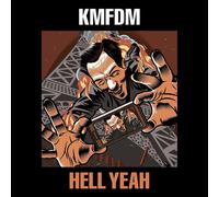 KMFDM – Hell Yeah – CD audio – earMUSIC