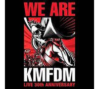 Kmfdm - We Are Kmfdm: Live 30th..