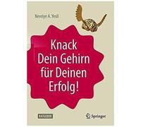 Knack Dein Gehirn Für Deinen Erfolg!