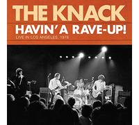 Knack - Havin' a Rave Up: Live..