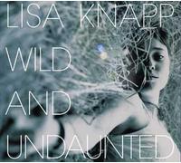 Knapp, Lisa - Wild & Undaunted