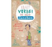 Knapp vorbei ist auch daneben | Jakob Musashi Leonhardt Jakob Musashi LeonhardtJakob Musashi Leonhardt (Auteur)