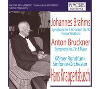 Knappertsbusch - Brahms : Symphony No. 3 Bruckner : Symphony No.7 Knappertsbusch/WDR Sinfonieorchester