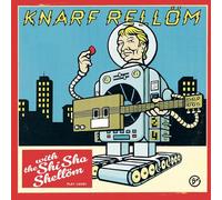 Knarf Rellöm With the Shi Sha Shellöm - Einbildung Ist Auch Ne Bildung