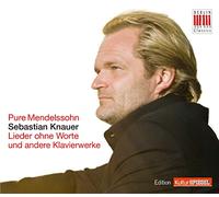 Knauer,Sebastian - Pure Mendelssohn